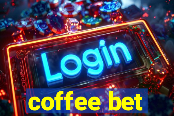 coffee bet